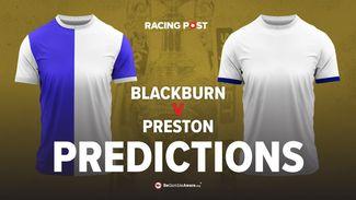Blackburn v Preston Championship predictions, betting odds & tips