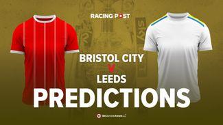 Bristol City v Leeds predictions, odds and betting tips: Promotion hopefuls could falter at Ashton Gate