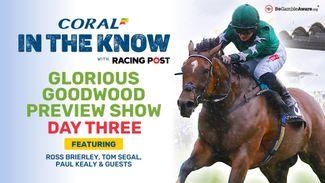 Watch: Glorious Goodwood day three preview and tipping show with Tom Segal and Paul Kealy