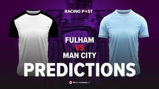 Fulham vs Manchester City prediction, betting tips and odds
