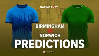 Birmingham vs Norwich prediction, betting tips and odds