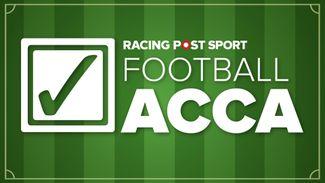 Football accumulator tips for Saturday, May 4th: Back our 25-1 acca plus get £50 in bonuses with Betfred