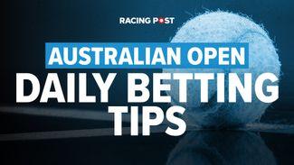 Australian Open day eight predictions, odds & tennis betting tips: claim £30 in Sky Bet free bets