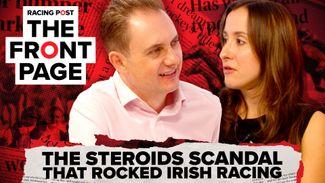 The Front Page: the steroids scandal that rocked Irish racing