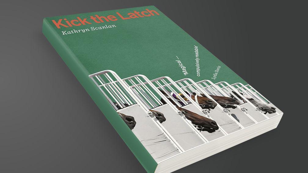 Kick The Latch by Kathryn Scanlan