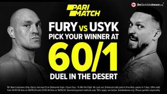 Enhanced Tyson Fury betting odds: get 60-1 for Fury to beat Oleksandr Usyk on Saturday with Parimatch