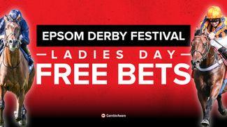Epsom Derby festival Ladies Day betting offer: claim £40 in free bets from Ladbrokes for the Betfred Oaks and more