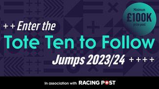 £100,000 Tote Ten to Follow - time to make your entries for the 2023/24 jumps competition