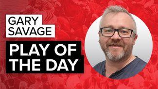 Gary Savage's play of the day at Newcastle