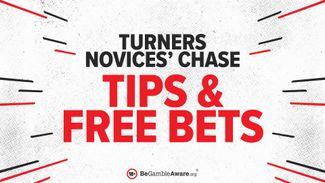 Turners Novices' Chase tips & £200+ in free bets & betting offers