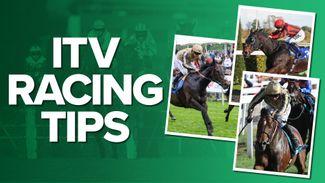 ITV Racing tips: one key runner from each of the seven races on ITV1 on Saturday