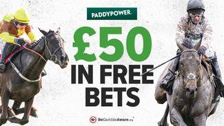 Get £50 in free bets from Paddy Power for the Cheltenham Festival