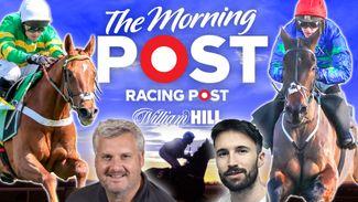 Watch live: Graeme Rodway and Robbie Wilders mark your cards for Saturday's ITV action on The Morning Post