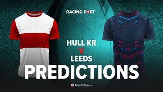 Hull KR v Leeds Rhinos predictions and Betfred Super League betting tips