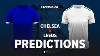 Chelsea v Leeds predictions, odds and betting tips