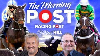 The Morning Post: Paul Kealy and Graeme Rodway preview the Tingle Creek, Becher Chase and more