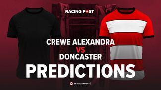 Crewe vs Doncaster prediction, betting odds and tips