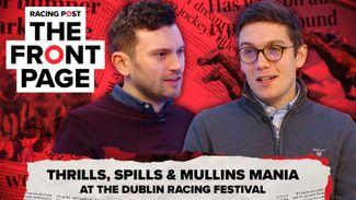 Watch: thrills, spills and Mullins mania at the Dublin Racing Festival | The Front Page