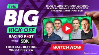 Watch: The Big Kick-Off football season preview with Mark Langdon, James Milton and Nick Goff