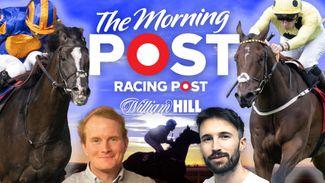 Watch: Robbie Wilders and Charlie Poste mark your cards for Saturday's ITV action on The Morning Post