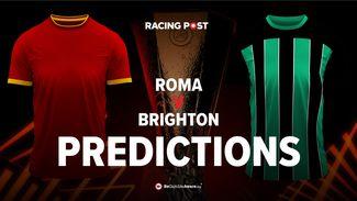 Roma v Brighton predictions, odds and betting tips