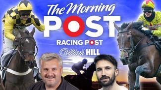 Watch: Graeme Rodway and Robbie Wilders mark your cards for Betfair Hurdle day on The Morning Post