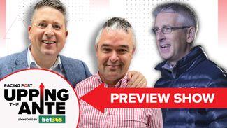 Watch: Upping The Ante Cheltenham preview show with David Jennings, Johnny Dineen and Gary O'Brien