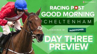 Watch: day three festival preview show live from Cheltenham with Keith Melrose and Kate Tracey