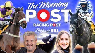Watch: Graeme Rodway and Maddy Playle mark your cards for Saturday's ITV4 action on The Morning Post