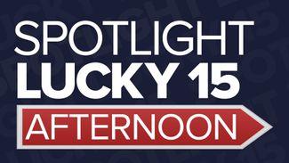 Spotlight Lucky 15 tips: four horses to back on Saturday