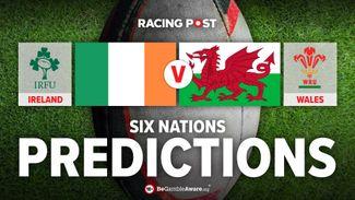 Ireland v Wales Six Nations predictions and rugby betting tips: bet £10 and get £40 in free bets with BetMGM