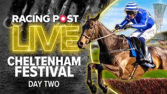 Watch: follow all of the action on day two of the Cheltenham Festival with Racing Post Live
