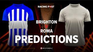 Brighton v Roma predictions, odds and betting tips