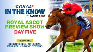 Watch: Royal Ascot day five preview and tipping show with Tom Segal and Paul Kealy