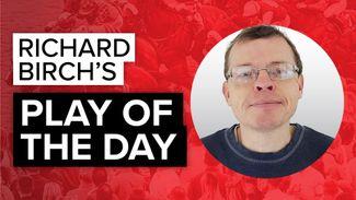 Richard Birch's play of the day at Windsor