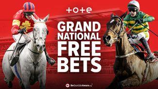 Tote Grand National Free Bets: Get £10 free bet if your first bet loses + 50 Free Spins for Aintree