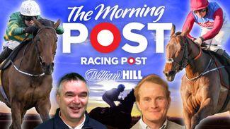 The Morning Post live: Johnny Dineen and Charlie Poste preview all of the action at Cheltenham