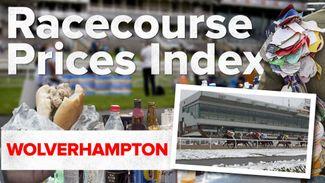 The Racecourse Prices Index: how much for food and drink at Wolverhampton?
