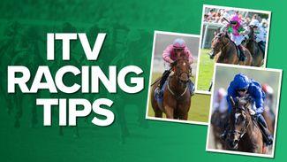 ITV Racing tips: one key runner from each of the eight races on ITV on Saturday