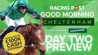 Watch live: day two festival preview show live from Cheltenham with David Jennings and Graeme Rodway