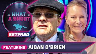 Watch: 'He could be a Triple Crown horse' | Aidan O'Brien joins What A Shout to preview the Irish Champions Festival