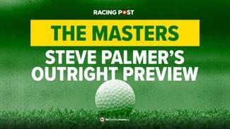The Masters 2024: Steve Palmer's tournament winner predictions & free golf betting tips