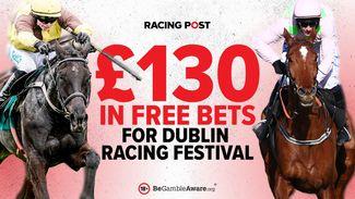 2024 Dublin Racing Festival free bets: get up to £130 in betting offers for the weekend's top racing action at Leopardstown