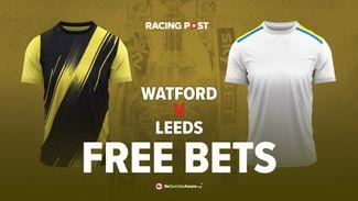 Watford vs Leeds free bets: £30 in EFL Championship free bets with bet365 for tonight's game