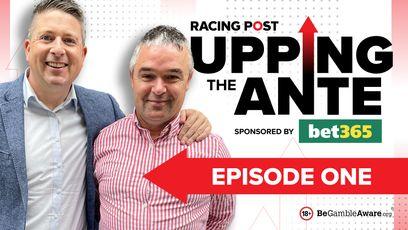 Upping The Ante is back! Watch episode one of the new series with David Jennings and Johnny Dineen featuring a 16-1 Cheltenham tip