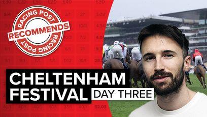 Racing Post's race-by-race guide to the best bookmaker offers on day three of the Cheltenham Festival