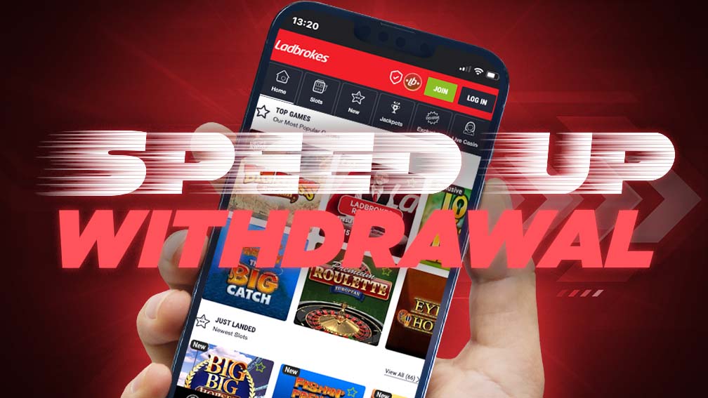 How to Speed Up a Withdrawal at Ladbrokes
